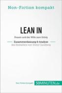 Ebook Lean In. Zusammenfassung & Analyse des Bestsellers von Sheryl Sandberg di 50Minuten.de edito da 50Minuten.de