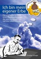 Ebook Ich bin mein eigener Erbe di Christian Schojer edito da Books on Demand