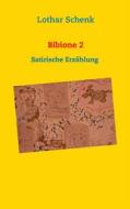 Ebook Bibione 2 di Lothar Schenk edito da Books on Demand