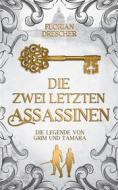 Ebook Die zwei letzten Assassinen di Florian Drescher edito da Books on Demand