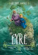 Ebook Le tre isole 3 - Eyre di Menozzi Mark, Gatti Alessandro edito da Mondadori