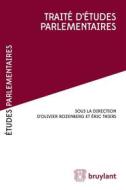 Ebook Traité d&apos;études parlementaires di Olivier Rozenberg edito da Bruylant
