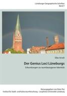 Ebook Der Genius Loci Lüneburgs di Elke Arndt edito da Books on Demand