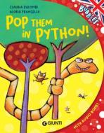 Ebook Pop them in Python! di Palombi Claudia edito da Giunti