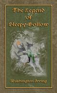 Ebook THE LEGEND OF SLEEPY HOLLOW - An American Literary Classic di Washington Irving edito da Abela Publishing