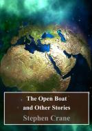 Ebook The Open Boat and Other Stories di Stephen Crane edito da Freeriver Publishing