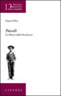 Ebook Pascoli. La mimesi della dissolvenza di Gianni Oliva edito da Carabba