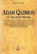 Ebook Adam Qadmon di Roberto di Chio edito da Edizioni Cerchio della Luna