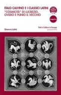Ebook Italo Calvino e i classici latini di Ginevra Latini edito da Pacini Editore
