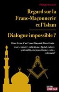 Ebook Regard sur la Franc-Maçonnerie et l&apos;Islam di Philippe Liénard edito da Jourdan