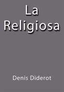 Ebook La religiosa di Denis Diderot edito da Denis Diderot
