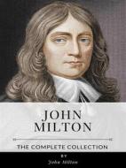 Ebook John Milton – The Complete Collection di John Milton edito da Benjamin