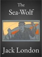 Ebook The Sea-Wolf di Jack London edito da Andura Publishing