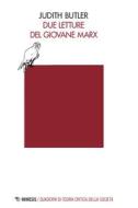 Ebook Due letture del giovane Marx di Judith Butler edito da Mimesis Edizioni