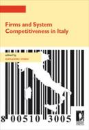 Ebook Firms and System Competitiveness in Italy di Viviani, Alessandro edito da Firenze University Press