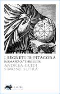 Ebook I segreti di Pitagora di Guidi - Simone Sutra Andrea edito da La Lepre