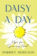 Ebook Daisy A Day di Harriet Hodgson edito da WriteLife Publishing
