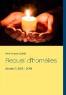 Ebook Recueil d'homélies di Père Arnaud Duban edito da Books on Demand