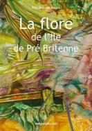 Ebook La flore de l&apos;Ile de Pré Britenne di Yves Desvaux Veeska edito da Books on Demand