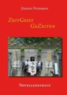 Ebook ZeitGeist GeZeiten di Jürgen Petersen edito da Books on Demand