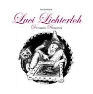 Ebook Luci Lichterloh di Ines Saalfrank edito da Books on Demand