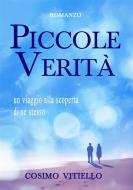 Ebook Piccole verità di Cosimo Vitiello edito da MiCla Libri