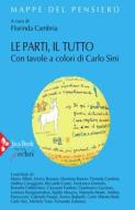 Ebook Le parti, il tutto di Florinda Cambria, Carlo Sini edito da Jaca Book