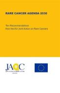 Ebook Rare Cancer Agenda 2030 di Rare Cancers Europe edito da Youcanprint