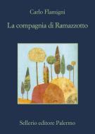 Ebook La compagnia di Ramazzotto di Carlo Flamigni edito da Sellerio Editore
