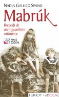 Ebook Mabrúk di Nadia Gallico Spano edito da AM&D Edizioni