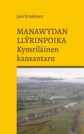Ebook Manawydan Llyrinpoika - kymriläinen kansantaru di Jani Koskinen edito da Books on Demand