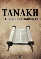 Ebook Tanakh : La Bible du Rabbinat di Zadoc Kahn edito da FV Éditions