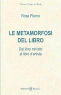 Ebook Le metamorfosi del libro di Rosa Pierno edito da Gilgamesh Edizioni