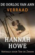 Ebook De Oorlog Van Ann - Verraad di Hannah Howe edito da Goylake Publishing