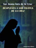 Ebook Respuesta a Sor Filotea de la Cruz di Sor Juana Inés de la Cruz edito da E-BOOKARAMA