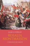 Ebook Rosalia Montmasson di Ferrari Marco edito da Mondadori
