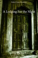 Ebook A Lodging For the Night di Louis Stevenson Robert edito da Faligi Editore