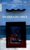 Ebook Diario di-aria di Giuseppe Nigretti edito da Gilgamesh Edizioni