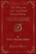Ebook The Hollow Tree and Deep Woods Book di Albert Bigelow Paine edito da Forgotten Books