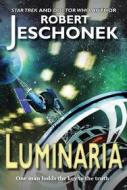 Ebook Luminaria di Robert Jeschonek edito da Pie Press