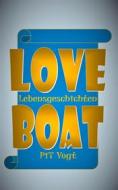 Ebook Loveboat di Pit Vogt edito da Books on Demand