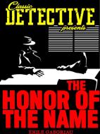 Ebook The Honor Of The Name di Émile Gaboriau edito da Classic Detective