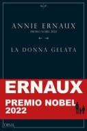 Ebook La donna gelata di Ernaux Annie edito da L'orma editore