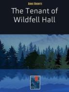 Ebook The Tenant of Wildfell Hall di Anne Bronte edito da eGriffo