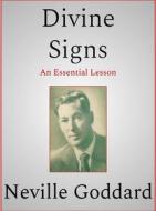 Ebook Divine Signs di Neville Goddard edito da Andura Publishing