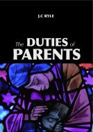Ebook The Duties of Parents di John C. Ryle edito da FV Éditions