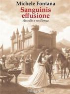 Ebook Sanguinis effusione di Michele Fontana edito da Luigi Pellegrini Editore