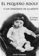 Ebook El Joven Hitler 1 di Javier Cosnava, Cosnava edito da Cosnava