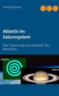 Ebook Atlantis im Saturnsystem di Pierluigi Peruzzi edito da Books on Demand