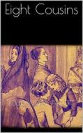 Ebook Eight Cousins di Louisa May Alcott edito da Books on Demand
